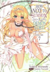 How NOT to Summon a Demon Lord: Volume 7 цена и информация | Фантастика, фэнтези | kaup24.ee