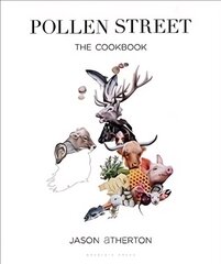 Pollen Street: By chef Jason Atherton, as seen on television's The Chefs' Brigade hind ja info | Retseptiraamatud | kaup24.ee