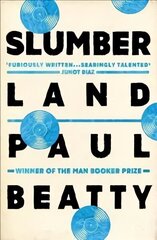 Slumberland: From the Man Booker prize-winning author of The Sellout hind ja info | Fantaasia, müstika | kaup24.ee