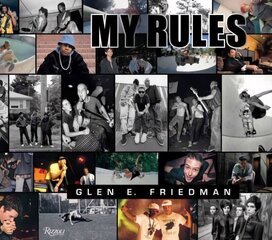 Glen E. Friedman: My Rules hind ja info | Fotograafia raamatud | kaup24.ee