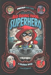 Red Riding Hood, Superhero: A Graphic Novel hind ja info | Noortekirjandus | kaup24.ee