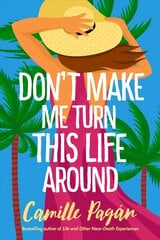 Don't Make Me Turn This Life Around: A Novel цена и информация | Фантастика, фэнтези | kaup24.ee