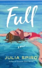 Full: A Novel цена и информация | Фантастика, фэнтези | kaup24.ee