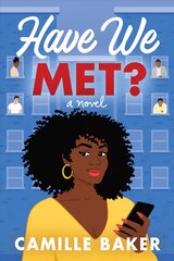 Have We Met?: A Novel цена и информация | Фантастика, фэнтези | kaup24.ee