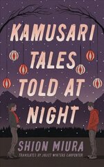 Kamusari Tales Told at Night цена и информация | Фантастика, фэнтези | kaup24.ee