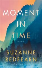 Moment in Time: A Novel hind ja info | Fantaasia, müstika | kaup24.ee