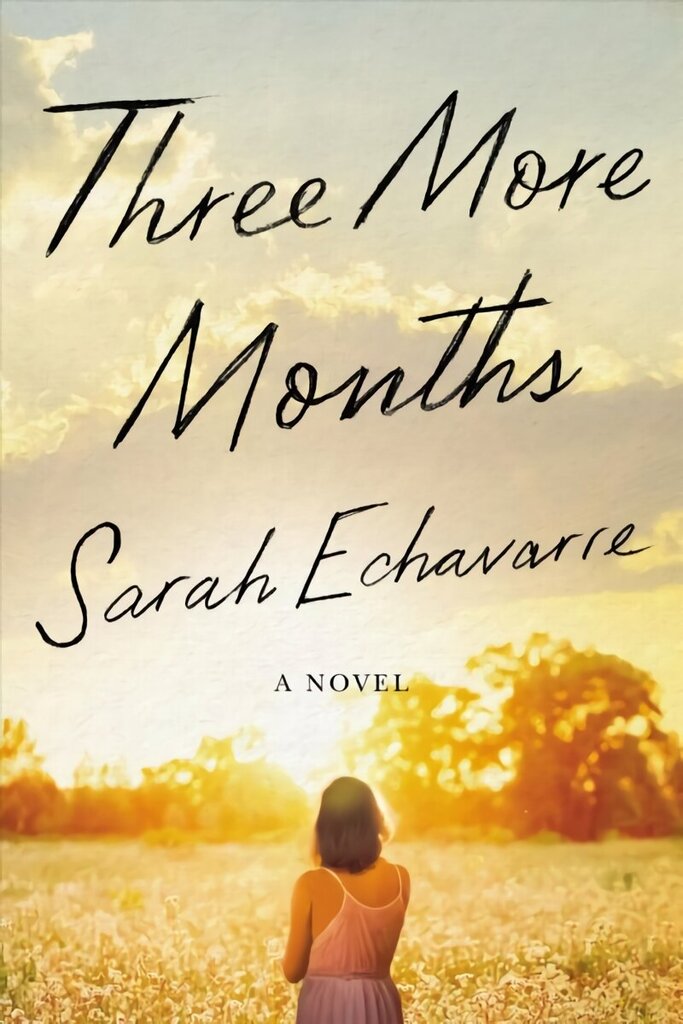 Three More Months: A Novel hind ja info | Fantaasia, müstika | kaup24.ee