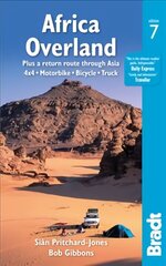 Africa Overland: plus a return route through Asia - 4x4* Motorbike* Bicycle* Truck 7th Revised edition цена и информация | Путеводители, путешествия | kaup24.ee