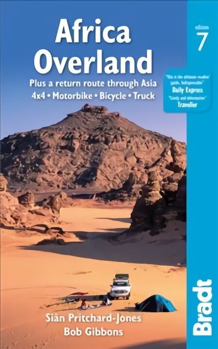 Africa Overland: plus a return route through Asia - 4x4* Motorbike* Bicycle* Truck 7th Revised edition hind ja info | Reisiraamatud, reisijuhid | kaup24.ee