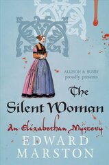 Silent Woman: The dramatic Elizabethan whodunnit hind ja info | Fantaasia, müstika | kaup24.ee