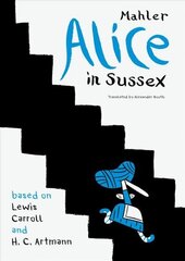 Alice in Sussex: Mahler after Lewis Carroll & H. C. Artmann цена и информация | Фантастика, фэнтези | kaup24.ee