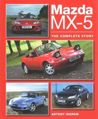 Mazda MX-5: The Complete Story цена и информация | Путеводители, путешествия | kaup24.ee