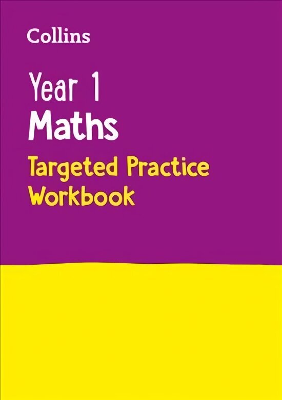 Year 1 Maths Targeted Practice Workbook: Ideal for Use at Home edition, Year 1 Maths Targeted Practice Workbook hind ja info | Noortekirjandus | kaup24.ee