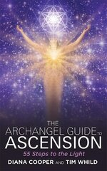 Archangel Guide to Ascension: 55 Steps to the Light цена и информация | Самоучители | kaup24.ee