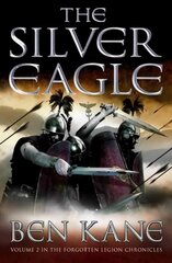 Silver Eagle: (The Forgotten Legion Chronicles No. 2) hind ja info | Fantaasia, müstika | kaup24.ee