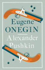 Eugene Onegin: A New Translation Bilingual edition цена и информация | Фантастика, фэнтези | kaup24.ee