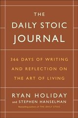 Daily Stoic Journal: 366 Days of Writing and Reflection on the Art of Living GJR hind ja info | Majandusalased raamatud | kaup24.ee