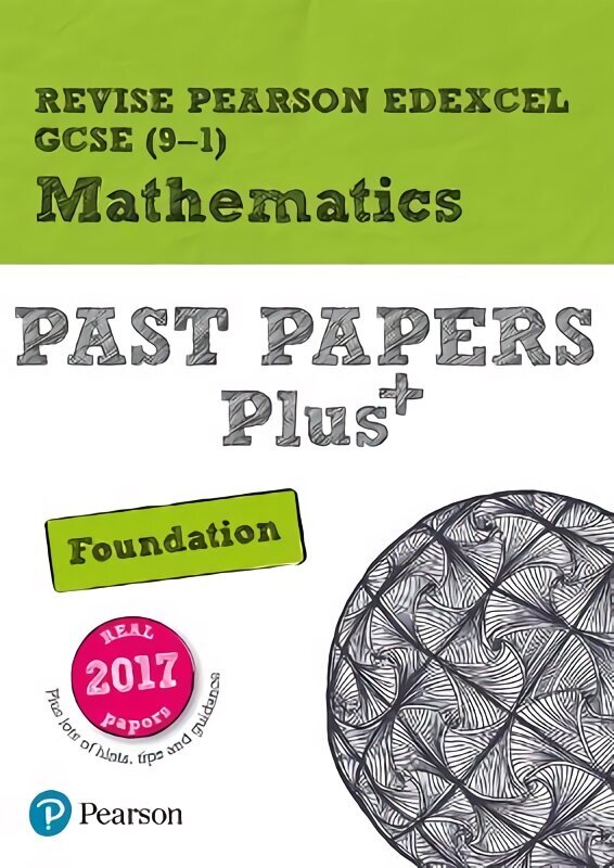 Pearson REVISE Edexcel GCSE (9-1) Maths Foundation Past Papers Plus: for home learning, 2022 and 2023 assessments and exams Student edition цена и информация | Noortekirjandus | kaup24.ee