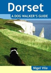 Dorset a Dog Walker's Guide цена и информация | Книги о питании и здоровом образе жизни | kaup24.ee