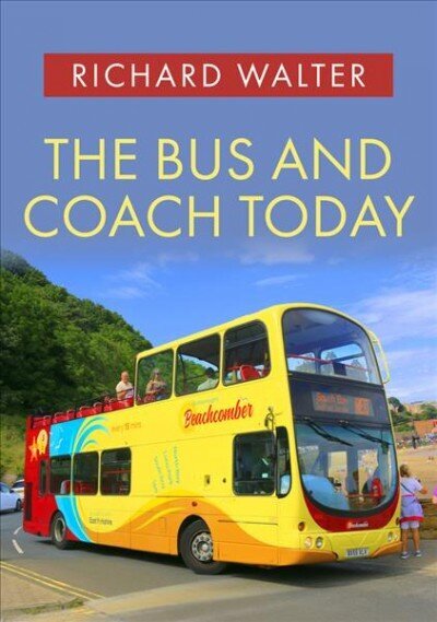 Bus and Coach Today hind ja info | Reisiraamatud, reisijuhid | kaup24.ee