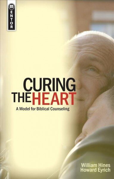 Curing the Heart: A Model for Biblical Counseling Revised edition цена и информация | Usukirjandus, religioossed raamatud | kaup24.ee