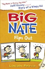 Big Nate Flips Out edition, Book 5 цена и информация | Книги для подростков и молодежи | kaup24.ee