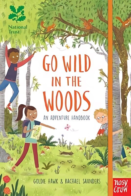 National Trust: Go Wild in the Woods: Woodlands Book of the Year Award 2018 hind ja info | Noortekirjandus | kaup24.ee