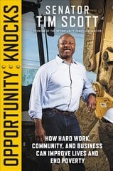 Opportunity Knocks: How Hard Work, Community, and Business Can Improve Lives and End Poverty цена и информация | Биографии, автобиогафии, мемуары | kaup24.ee