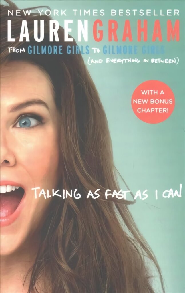 Talking As Fast As I Can: From Gilmore Girls to Gilmore Girls, and Everything in Between цена и информация | Elulooraamatud, biograafiad, memuaarid | kaup24.ee