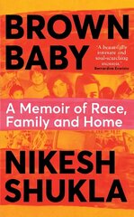 Brown Baby: A Memoir of Race, Family and Home цена и информация | Биографии, автобиогафии, мемуары | kaup24.ee