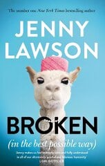 Broken: in the Best Possible Way цена и информация | Биографии, автобиогафии, мемуары | kaup24.ee