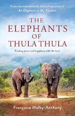 Elephants of Thula Thula hind ja info | Elulooraamatud, biograafiad, memuaarid | kaup24.ee