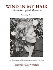 Wind in My Hair: A Kaleidoscope of Memories hind ja info | Elulooraamatud, biograafiad, memuaarid | kaup24.ee