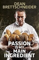 Passion Is My Main Ingredient CONTACT AUTHOR цена и информация | Биографии, автобиогафии, мемуары | kaup24.ee