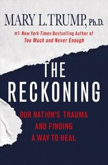 Reckoning: Our Nation's Trauma and Finding a Way to Heal hind ja info | Elulooraamatud, biograafiad, memuaarid | kaup24.ee