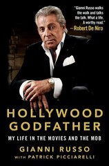 Hollywood Godfather: My Life in the Movies and the Mob цена и информация | Биографии, автобиогафии, мемуары | kaup24.ee