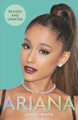Ariana: The Biography hind ja info | Elulooraamatud, biograafiad, memuaarid | kaup24.ee