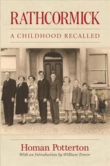 Rathcormick: A Childhood Recalled hind ja info | Elulooraamatud, biograafiad, memuaarid | kaup24.ee