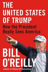 United States of Trump: How the President Really Sees America цена и информация | Биографии, автобиогафии, мемуары | kaup24.ee