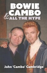 Bowie, Cambo & All the Hype hind ja info | Elulooraamatud, biograafiad, memuaarid | kaup24.ee