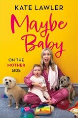 Maybe Baby: On the Mother Side hind ja info | Elulooraamatud, biograafiad, memuaarid | kaup24.ee