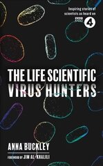 Life Scientific: Virus Hunters цена и информация | Биографии, автобиогафии, мемуары | kaup24.ee