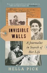 Invisible Walls: A Journalist in Search of Her Life hind ja info | Elulooraamatud, biograafiad, memuaarid | kaup24.ee