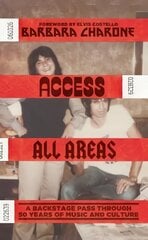 Access All Areas: A Backstage Pass Through 50 Years of Music And Culture hind ja info | Elulooraamatud, biograafiad, memuaarid | kaup24.ee
