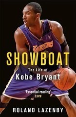 Showboat: The Life of Kobe Bryant цена и информация | Биографии, автобиогафии, мемуары | kaup24.ee