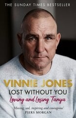 Lost Without You: Loving and Losing Tanya hind ja info | Elulooraamatud, biograafiad, memuaarid | kaup24.ee