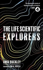 Life Scientific: Explorers цена и информация | Биографии, автобиогафии, мемуары | kaup24.ee