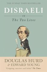 Disraeli: or, The Two Lives цена и информация | Биографии, автобиогафии, мемуары | kaup24.ee