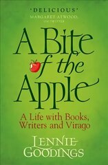 Bite of the Apple: A Life with Books, Writers and Virago hind ja info | Elulooraamatud, biograafiad, memuaarid | kaup24.ee