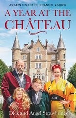 Year at the Chateau: As seen on the hit Channel 4 show hind ja info | Elulooraamatud, biograafiad, memuaarid | kaup24.ee